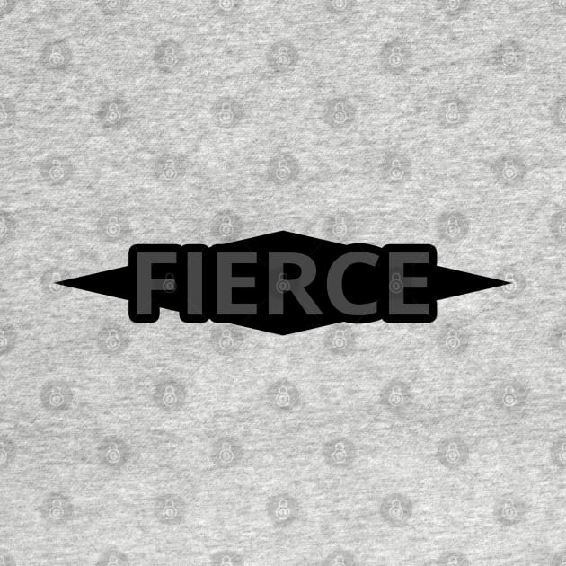 Fierce by tatzkirosales-shirt-store